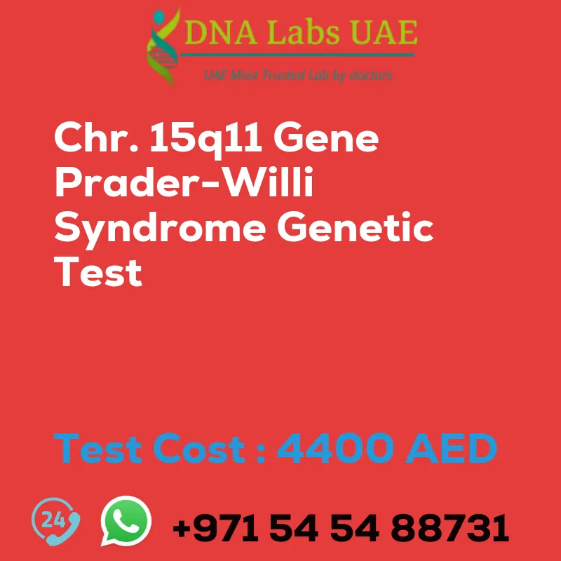 Chr. 15q11 Gene Prader-Willi Syndrome Genetic Test sale cost 4400 AED