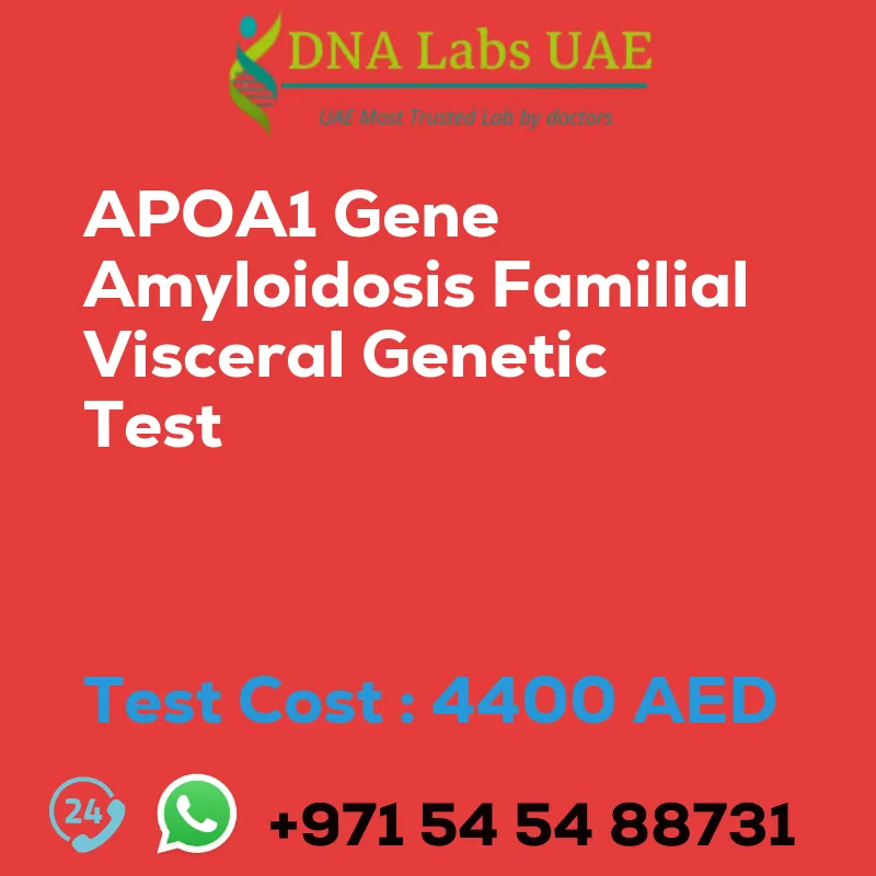 APOA1 Gene Amyloidosis Familial Visceral Genetic Test sale cost 4400 AED