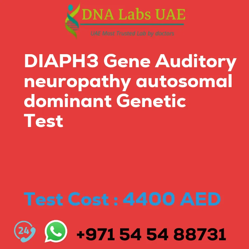 DIAPH3 Gene Auditory neuropathy autosomal dominant Genetic Test sale cost 4400 AED
