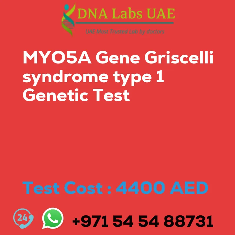 MYO5A Gene Griscelli syndrome type 1 Genetic Test sale cost 4400 AED