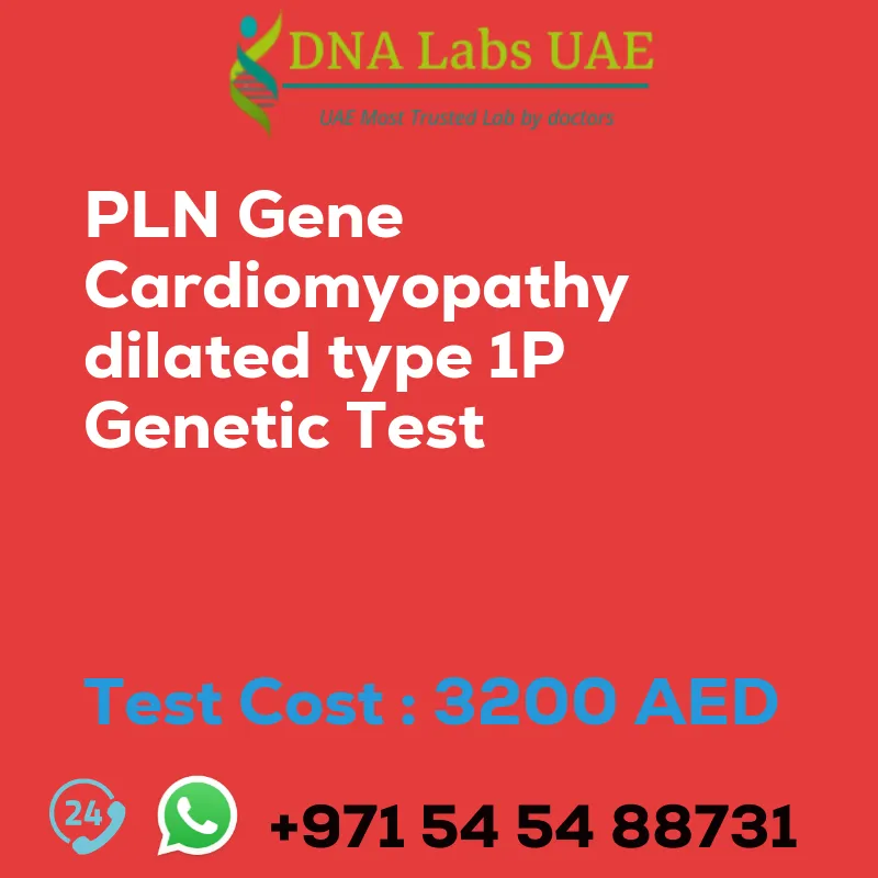 PLN Gene Cardiomyopathy dilated type 1P Genetic Test sale cost 3200 AED
