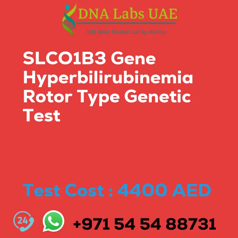 SLCO1B3 Gene Hyperbilirubinemia Rotor Type Genetic Test sale cost 4400 AED