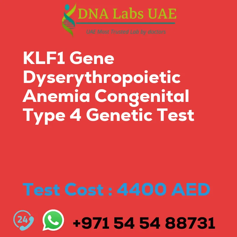 KLF1 Gene Dyserythropoietic Anemia Congenital Type 4 Genetic Test sale cost 4400 AED