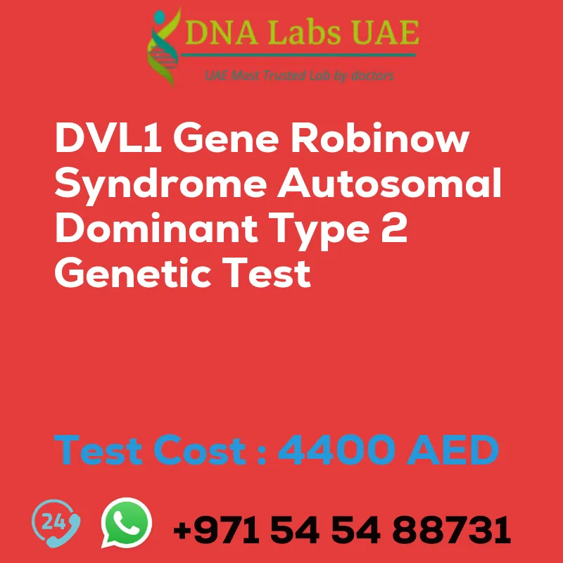 DVL1 Gene Robinow Syndrome Autosomal Dominant Type 2 Genetic Test sale cost 4400 AED