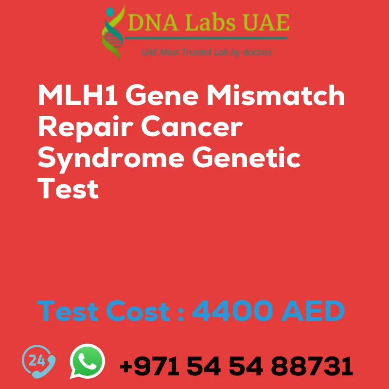 MLH1 Gene Mismatch Repair Cancer Syndrome Genetic Test sale cost 4400 AED
