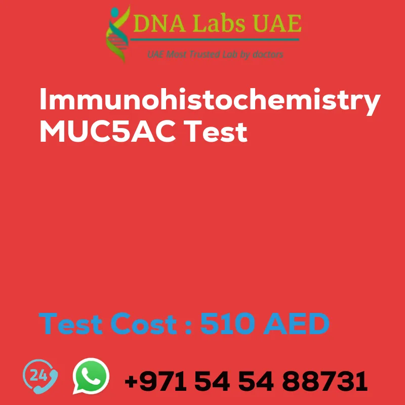 Immunohistochemistry MUC5AC Test sale cost 510 AED