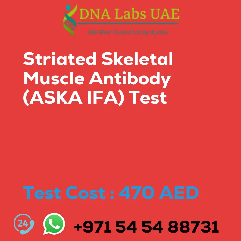 Striated Skeletal Muscle Antibody (ASKA IFA) Test sale cost 470 AED