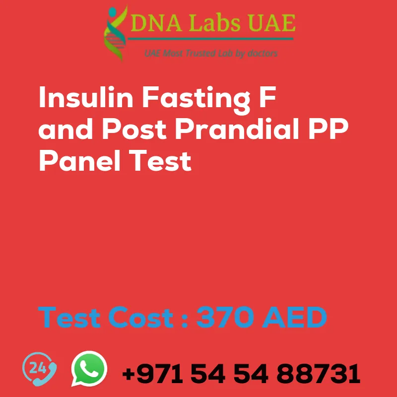 Insulin Fasting F and Post Prandial PP Panel Test sale cost 370 AED