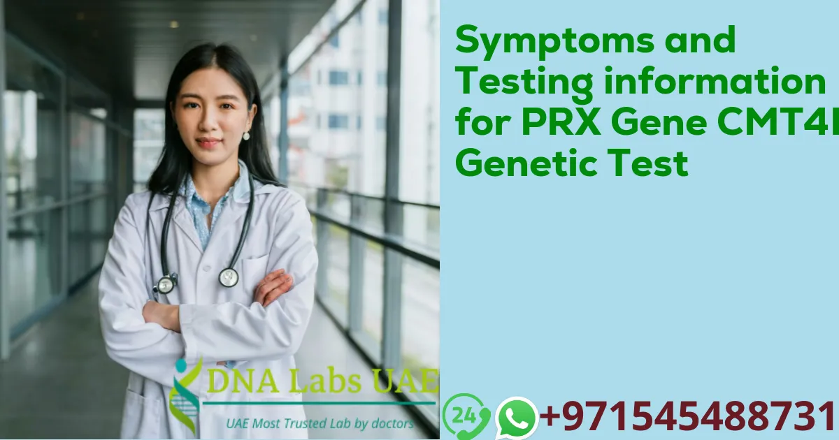 Symptoms and Testing information for PRX Gene CMT4F Genetic Test