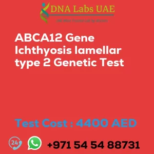 ABCA12 Gene Ichthyosis lamellar type 2 Genetic Test sale cost 4400 AED